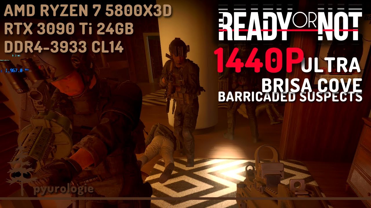 AMD R7 5800X3D + DDR4-3933 CL14 + 3090 Ti Ready Or Not, Brisa Cove, Barricaded Suspects, 1440p