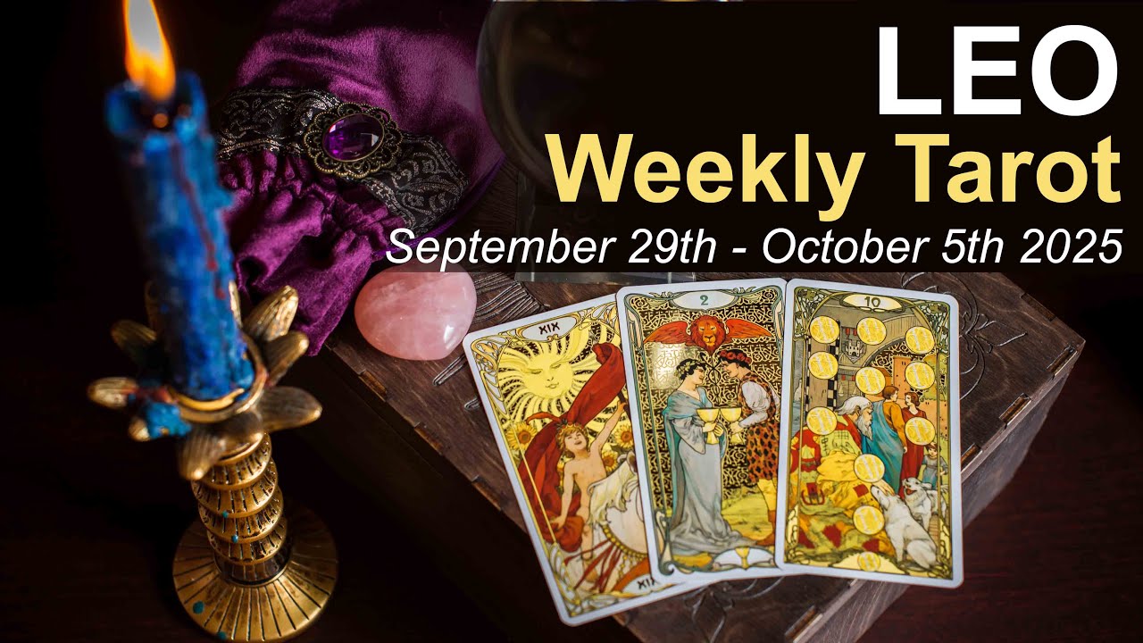 Leo Weekly Tarot Reading 🔥 