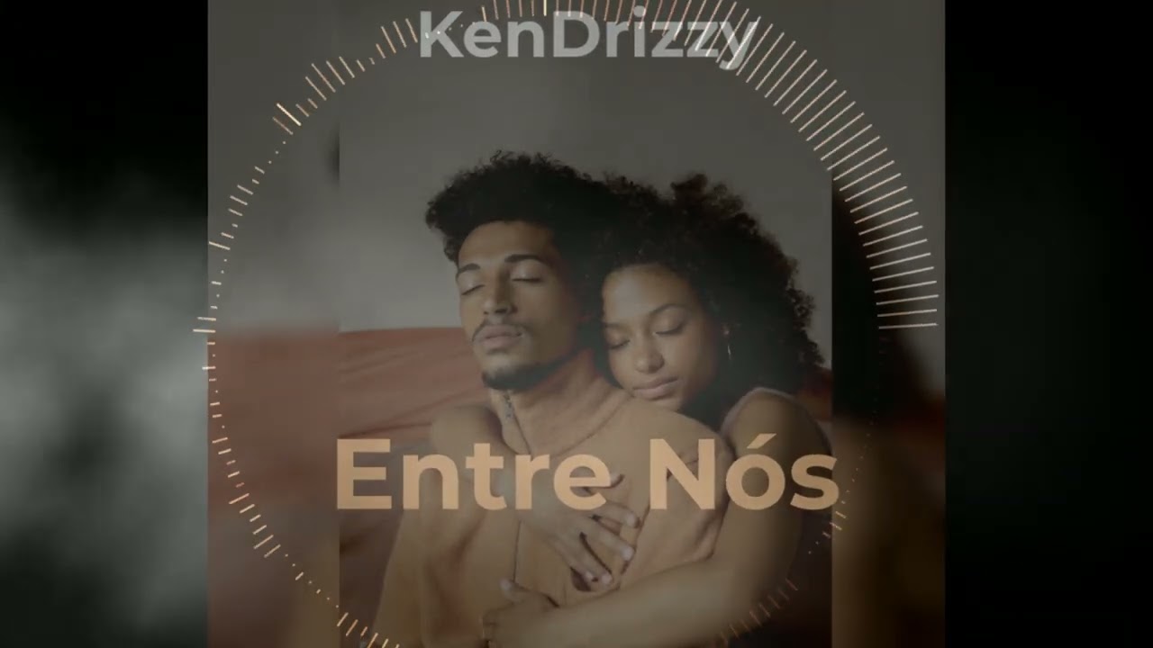 Ken Drizzy _ Entre Nos