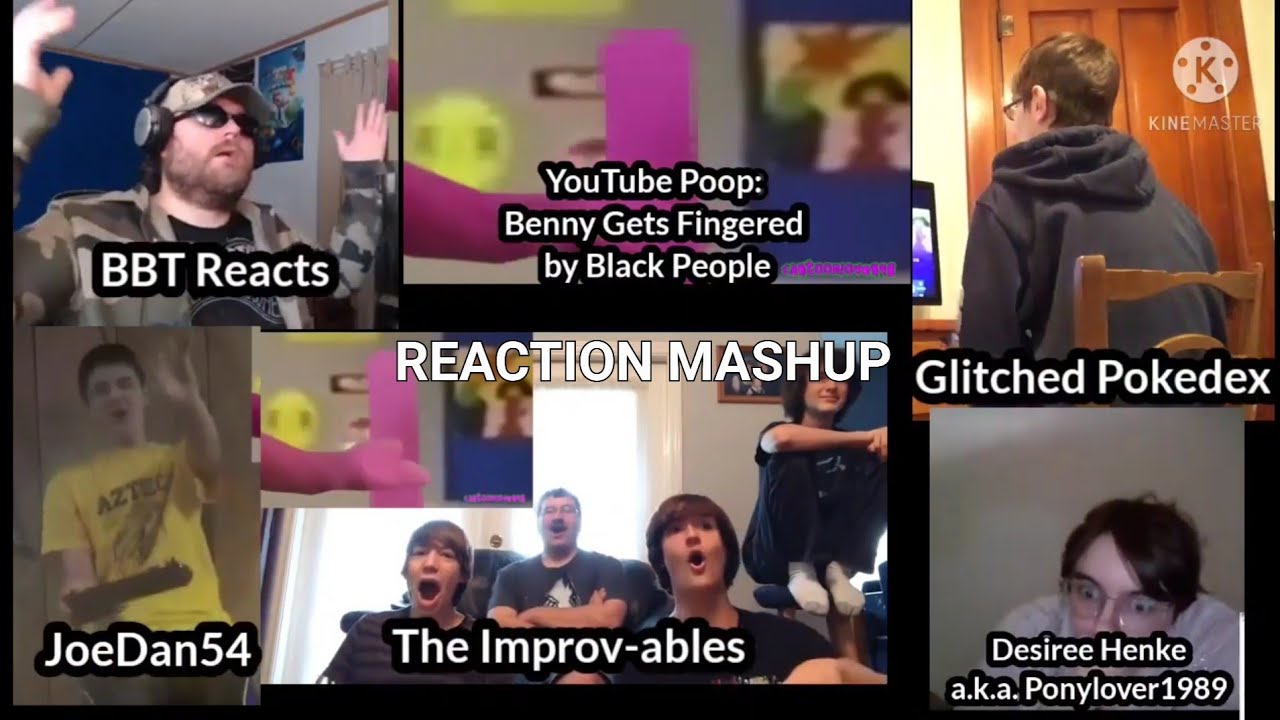 REACTION MASHUP - YouTube Poop: Benny Gets Fingered by Black People