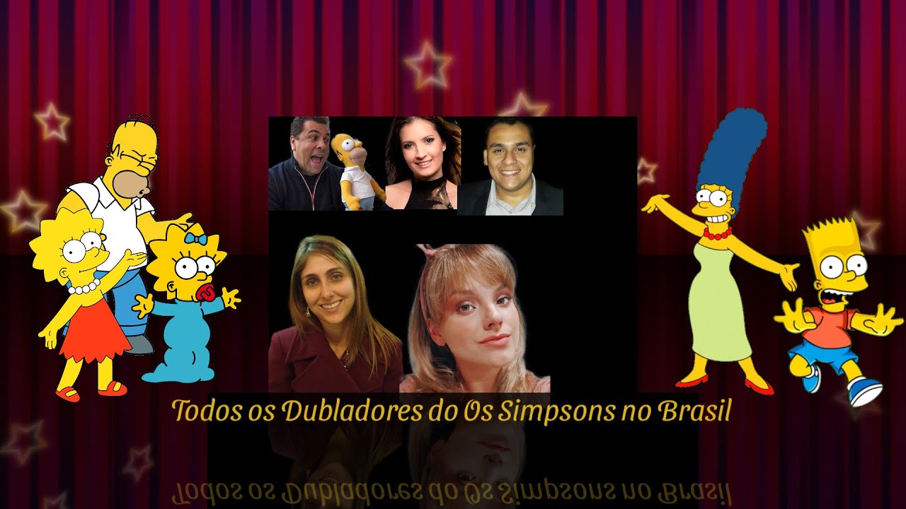 Todos os Dubladores do Os Simpsons no Brasil (Parte 1)