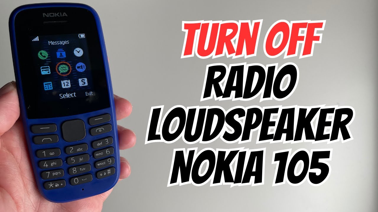 How to Turn Off Radio Loudspeaker on Nokia 105
