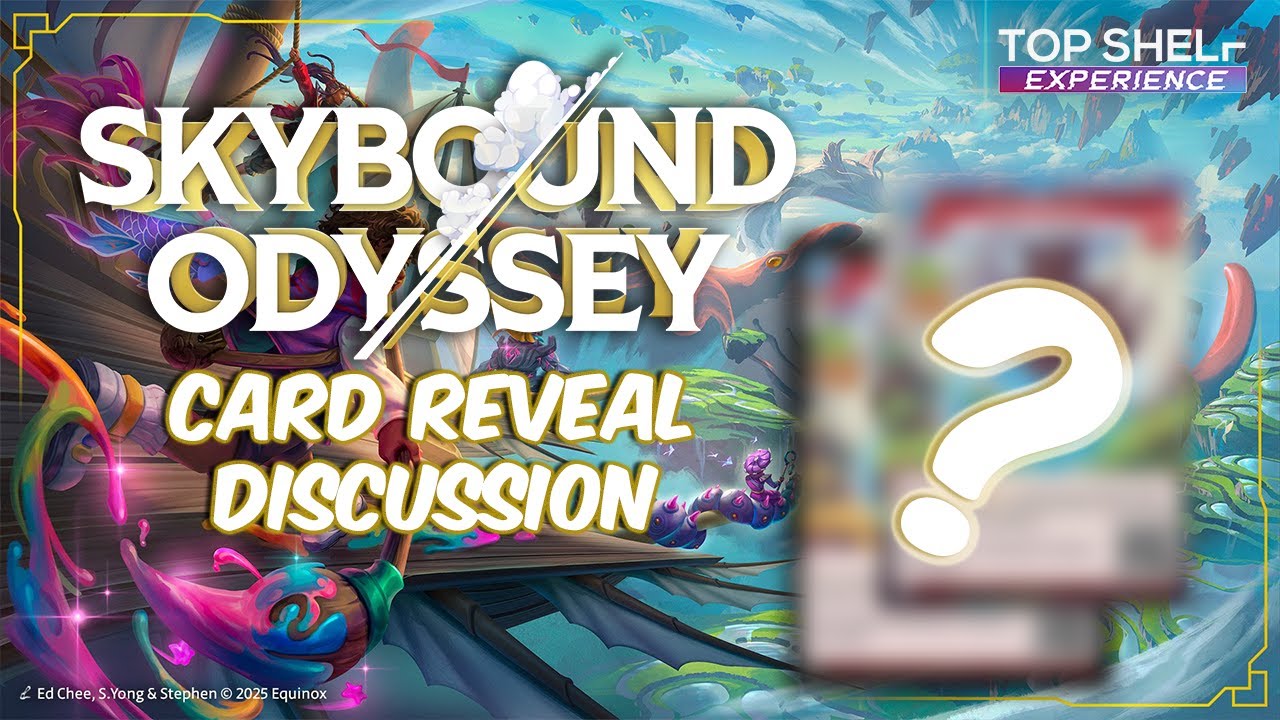 Top Shelf Exp: Diving into Altered | 12 | Skybound Odyssey Card Reveal!