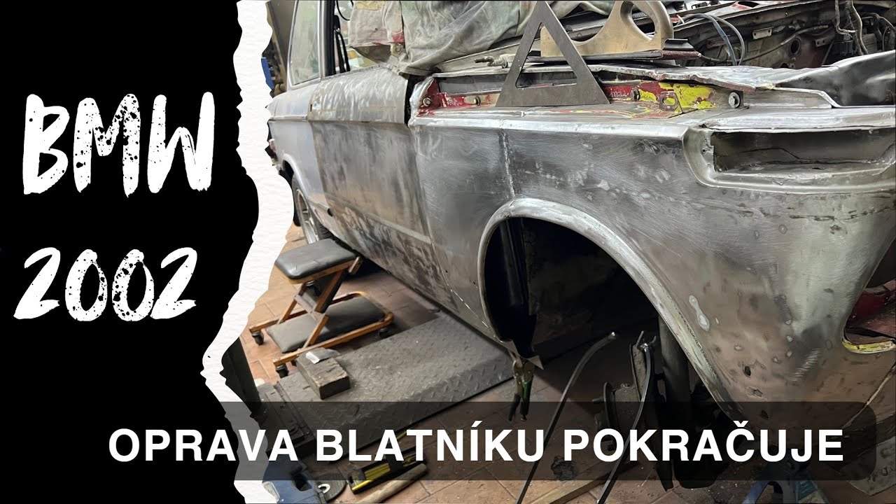 Oprava blatníku spolujezdce | Karosářské práce na BMW 2002 | Díl 23