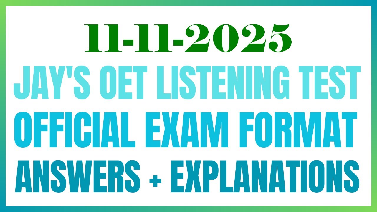 OET LISTENING TEST 11.11.2025 #oet #oetexam #oetnursing #oetlisteningtest