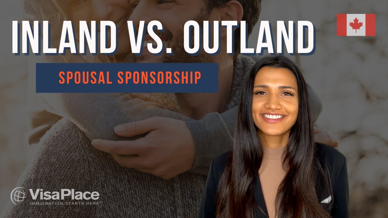 Canadian Spousal Sponsorship: Inland vs. Outland 🇨🇦
