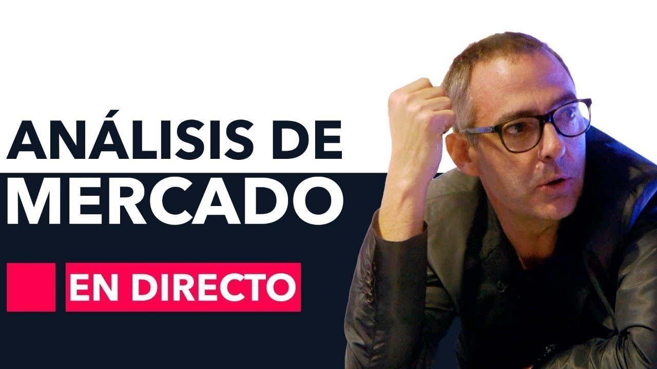 ANÁLISIS de MERCADO en directo