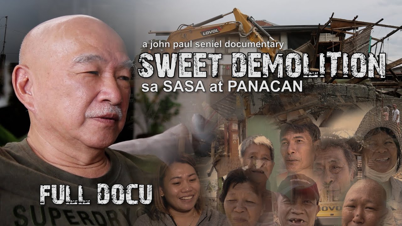SWEET DEMOLITION SA SASA AT PANACAN | a john paul seniel documentary