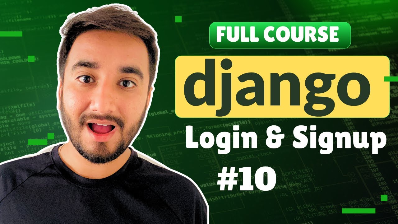 10. Login and Registration | Django Authentication