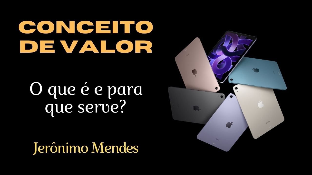 Conceito de Valor [ o que é e para que serve ]