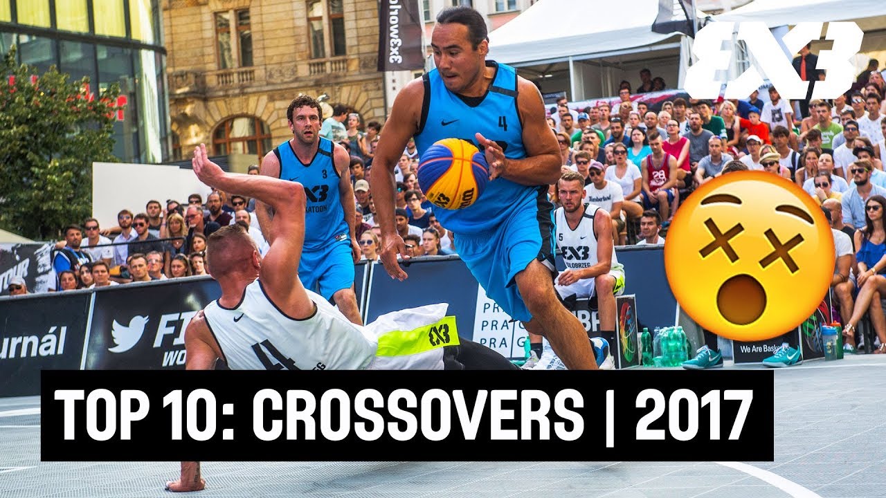 Top 10 Crossovers 2017 - FIBA 3x3 Basketball Basketball
