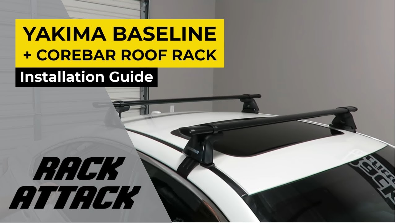 How to Install the Yakima BaseLine CoreBar Roof Rack by Rack Attack