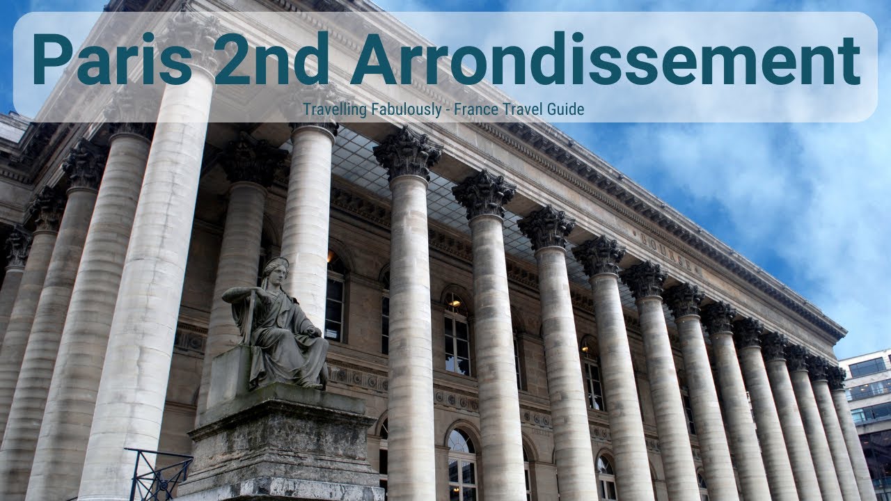 Paris Arrondissement Guide - 2nd Arrondissement