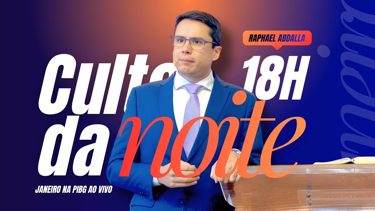 Culto da Noite Ao Vivo | Pregação com Pr. Raphael Abdalla – PIB Guarapari | 25/01