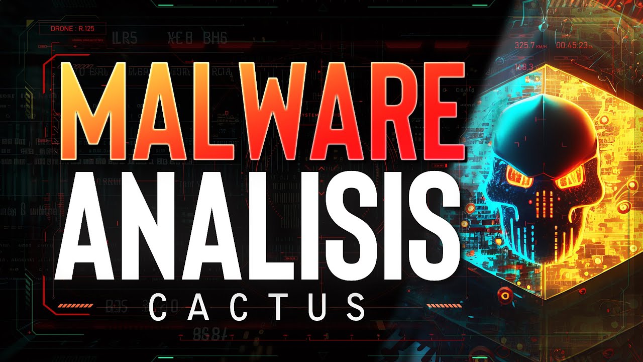 Cactus Ransomware | An&aacute;lisis Parte I
