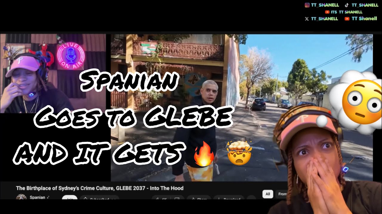 Spanian - The Birthplace of Sydney’s Crime Culture, GLEBE 2037 -Into The Hood - TT Reacts