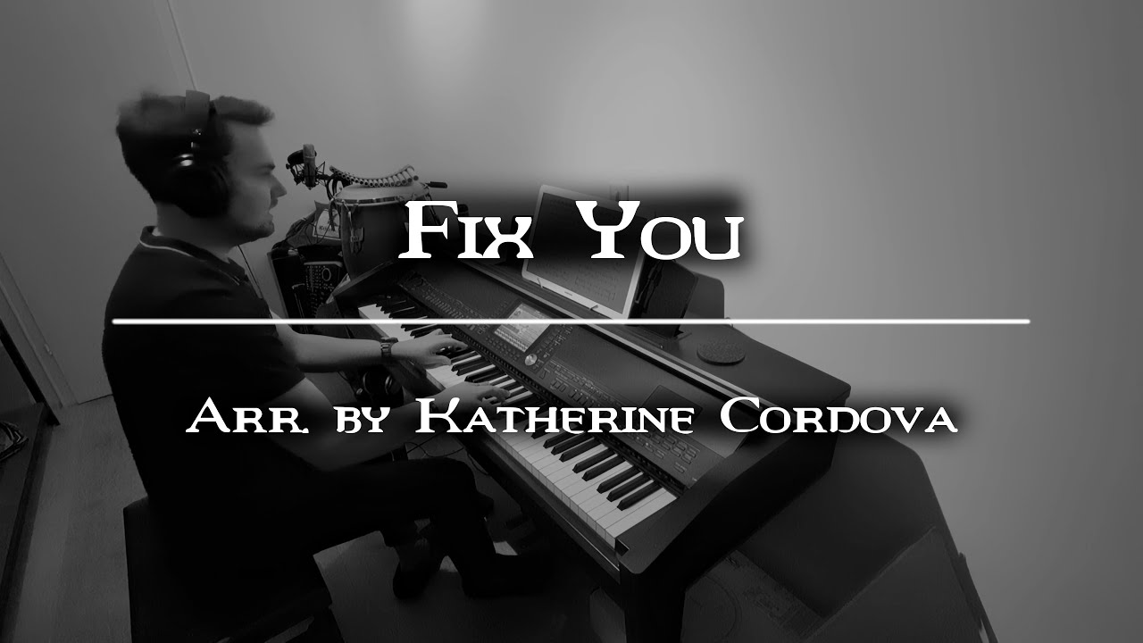 Fix You - Coldplay - Piano Solo (Arranged by Katherine Cordova)