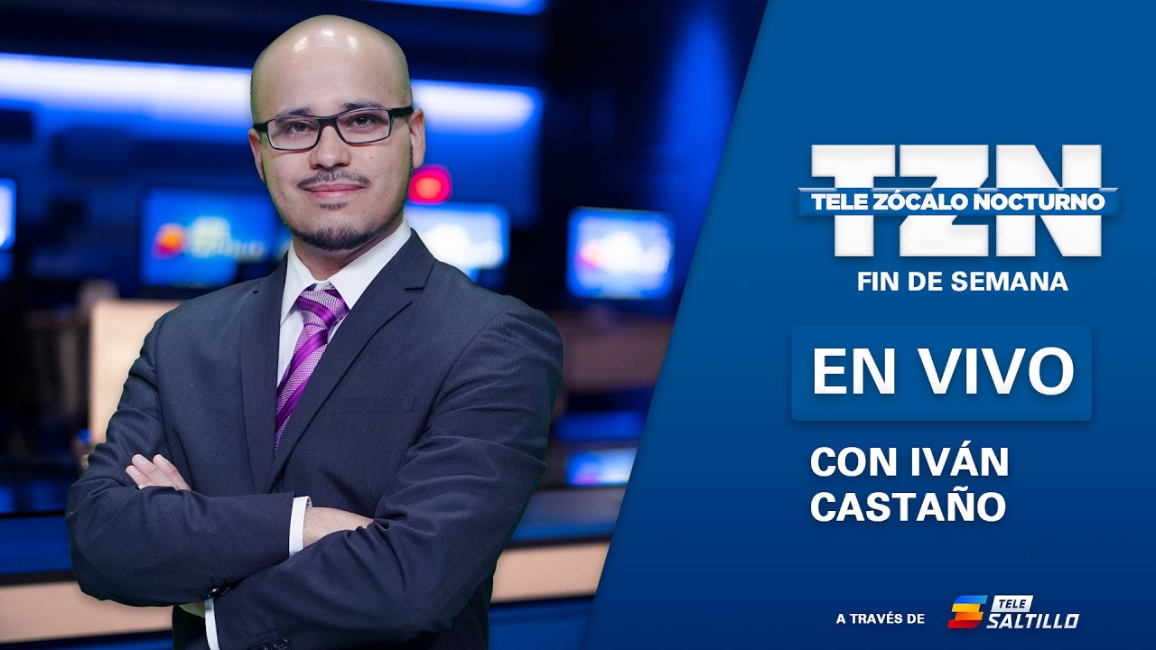 TELE ZÓCALO NOCTURNO / 7 DE MARZO DE 2026