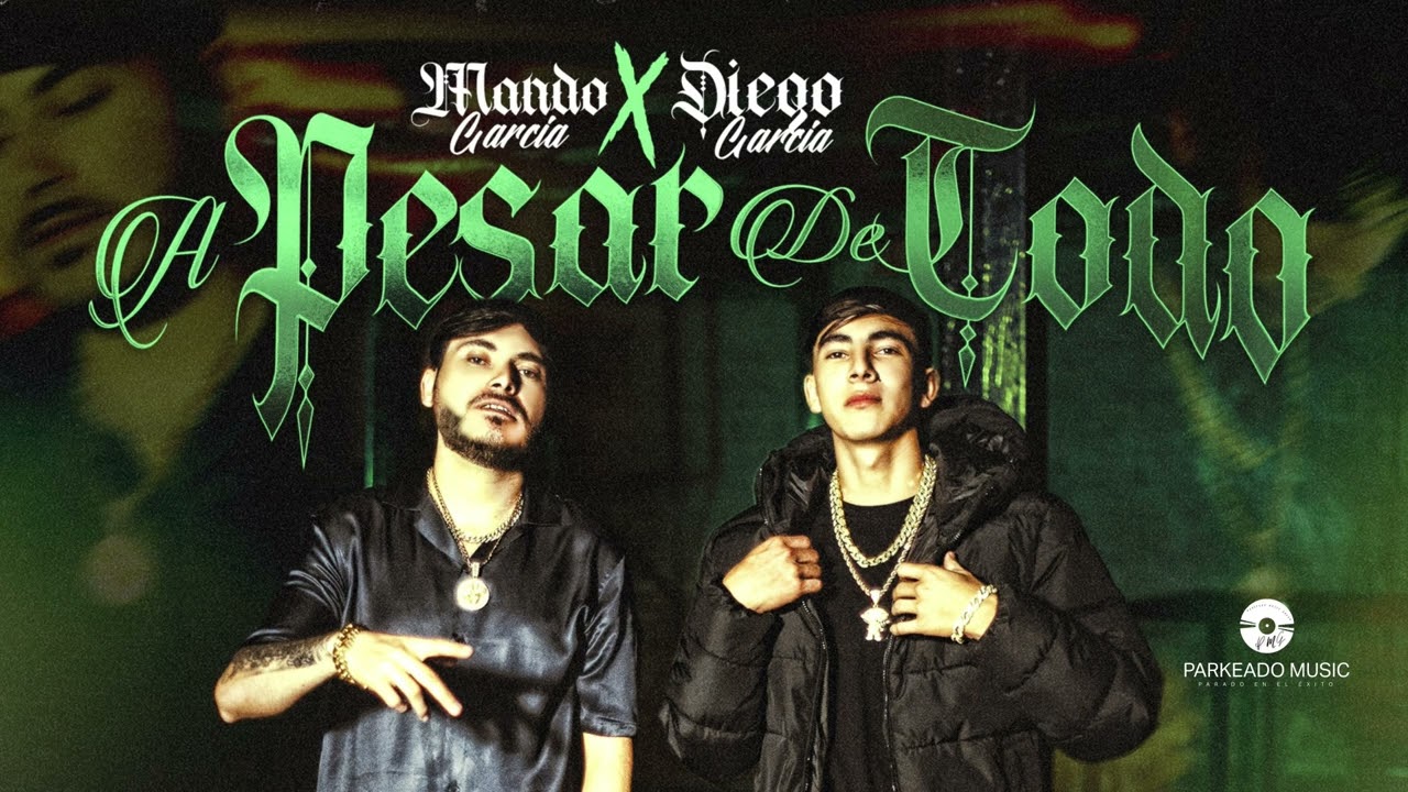 Diego García x Mando García – “A Pesar de Todo” (Audio Oficial) 