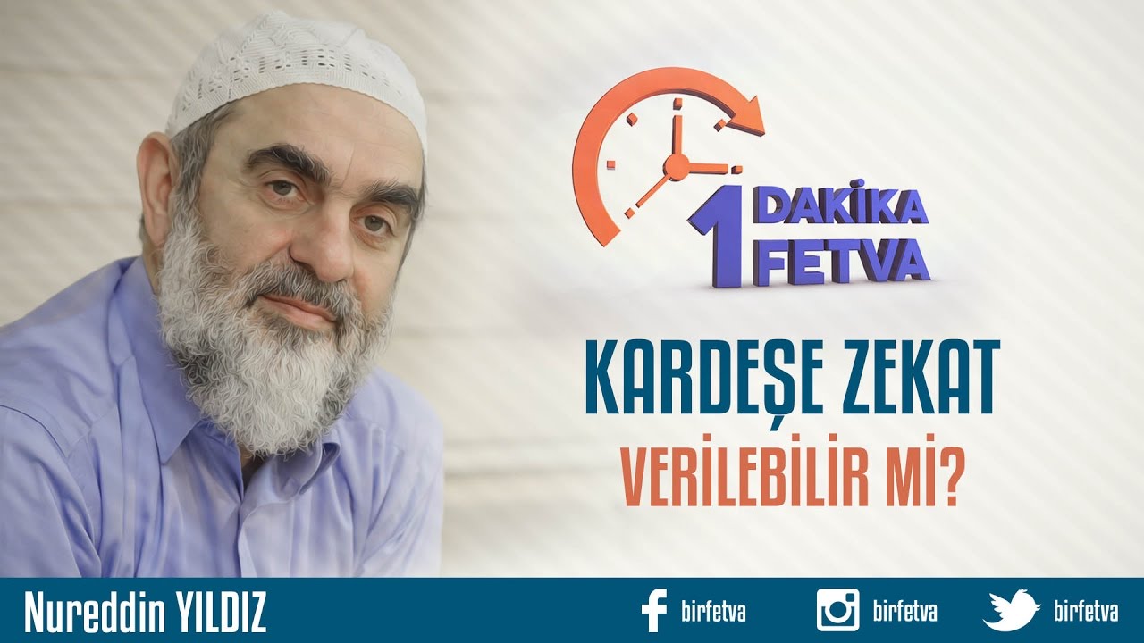 Kardeşe zekat verilebilir mi?/Birfetva - Nureddin YILDIZ