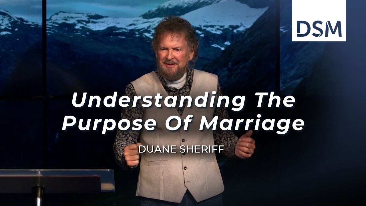 The Purpose of Marriage | Why Get Married - A | Part 3