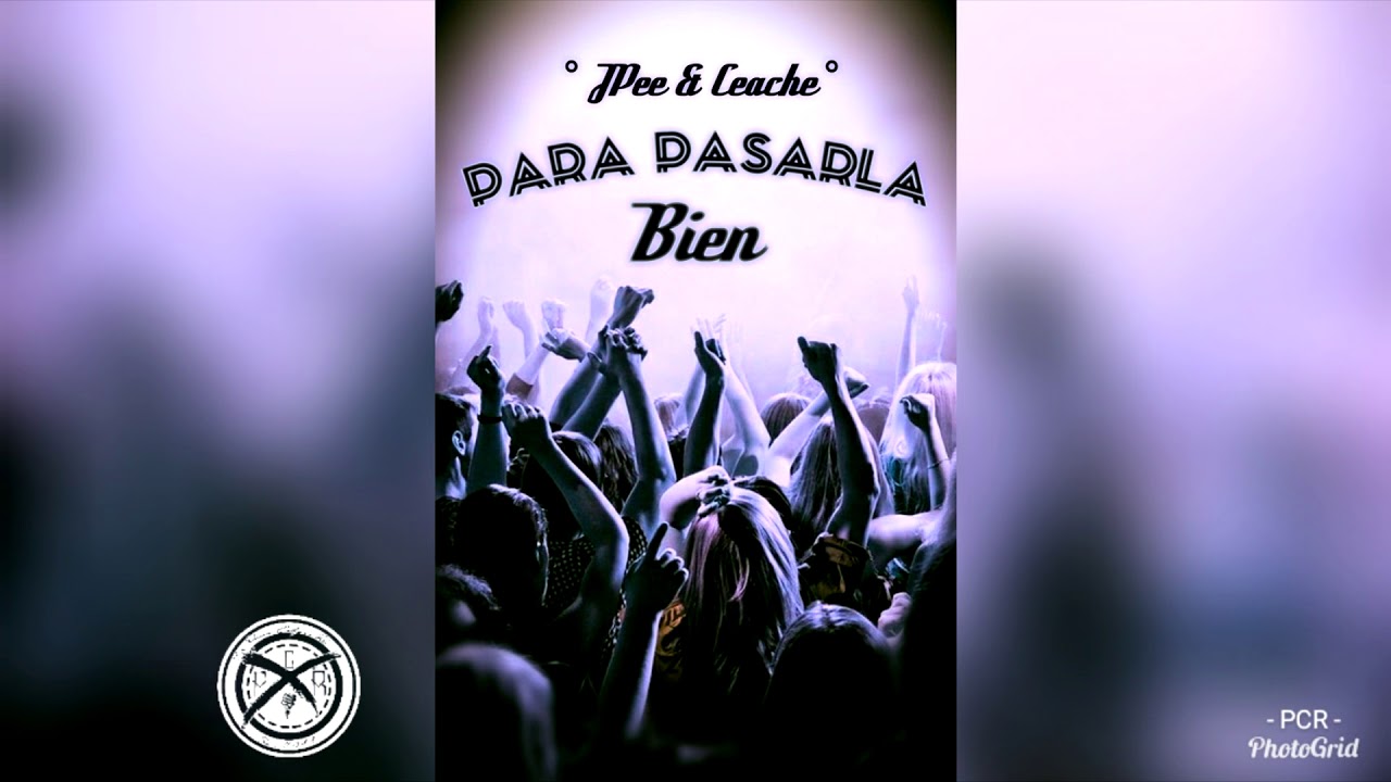 JPee & Ceache - Para pasarla bien - Poesia Callejera Records