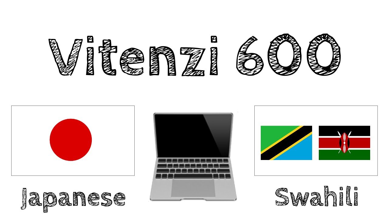 Vitenzi muhimu 600 - Kijapani + Kiswahili