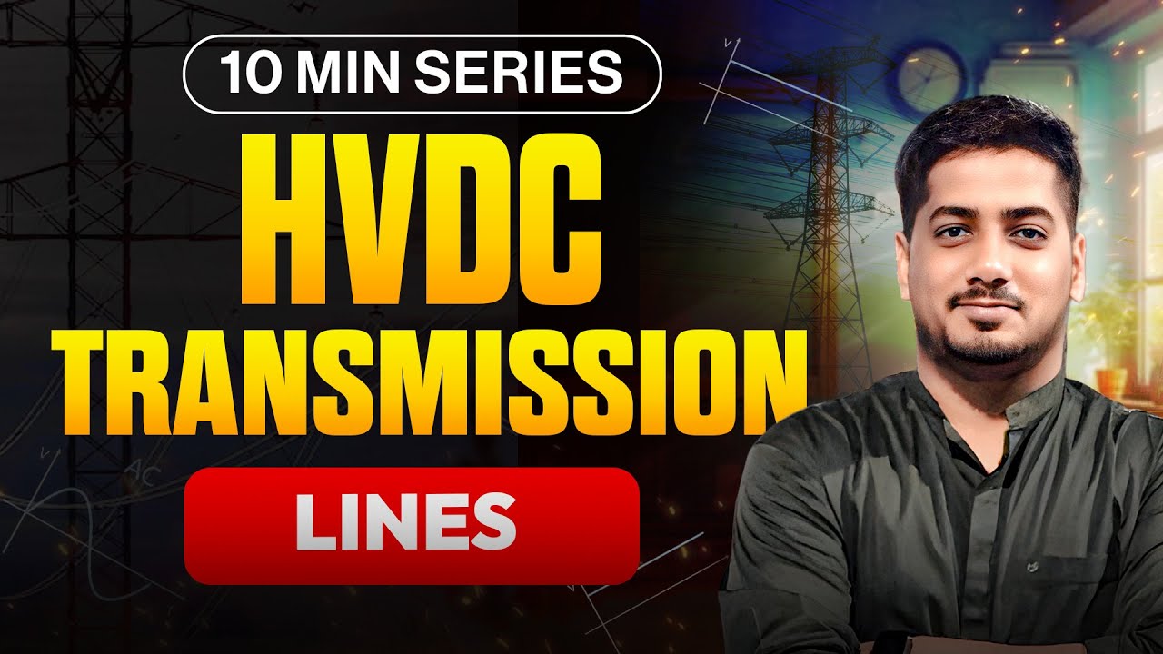 HVDC Transmission Lines | Electrical | Rishabh Sir (A.E.) #rishabhsir