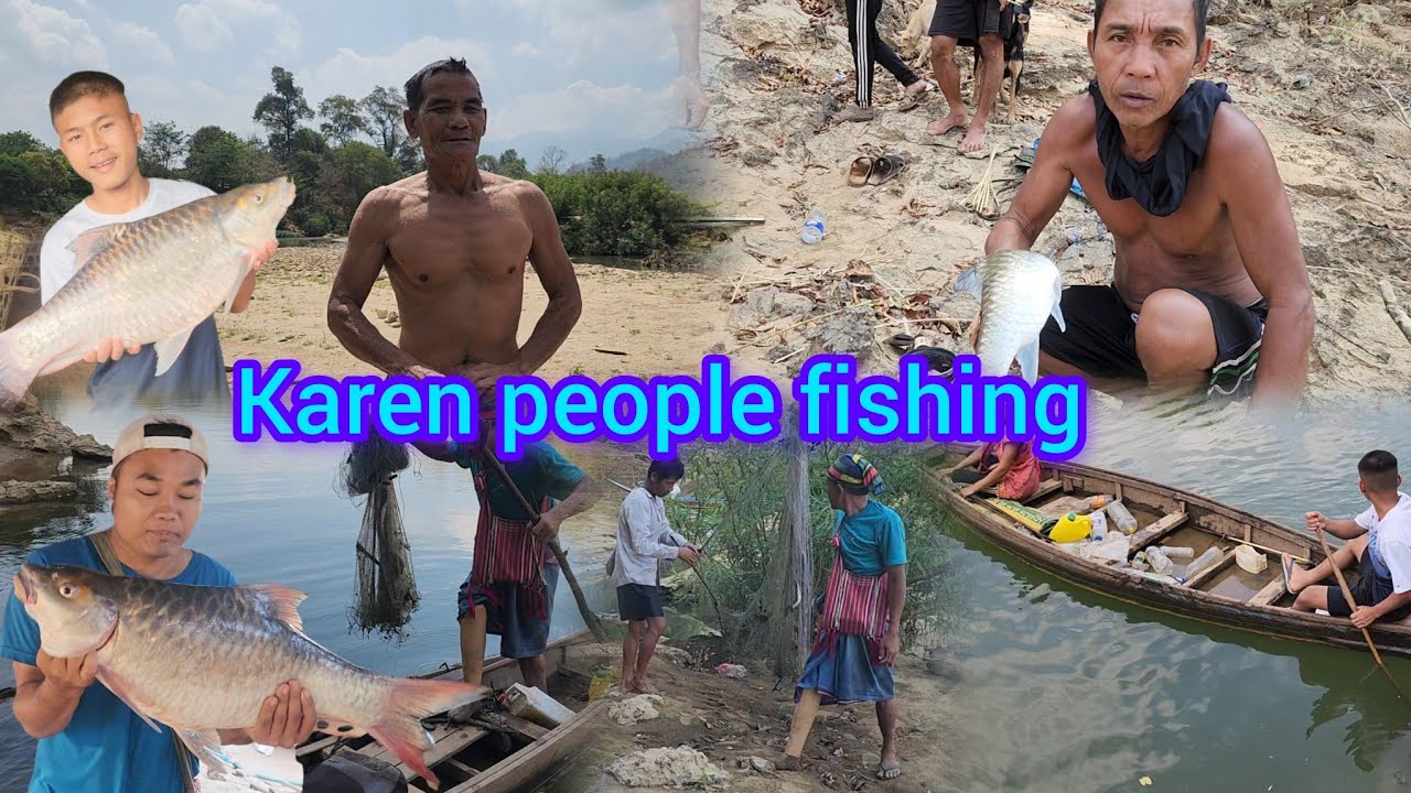 Karen people fishing ဖီၣ်န့ၢ်ညၣ်ဖးဒိၣ်