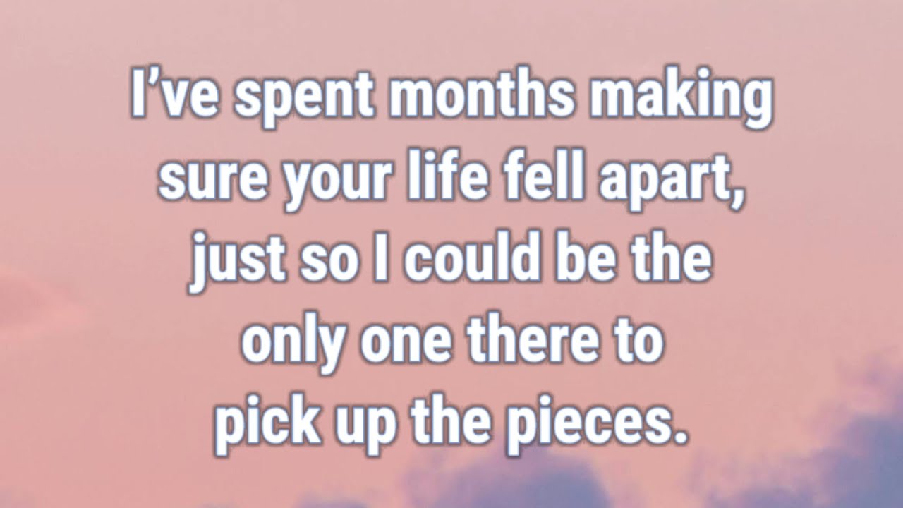 📜 I’ve spent months making sure your life fell apart, just so I could be the only...