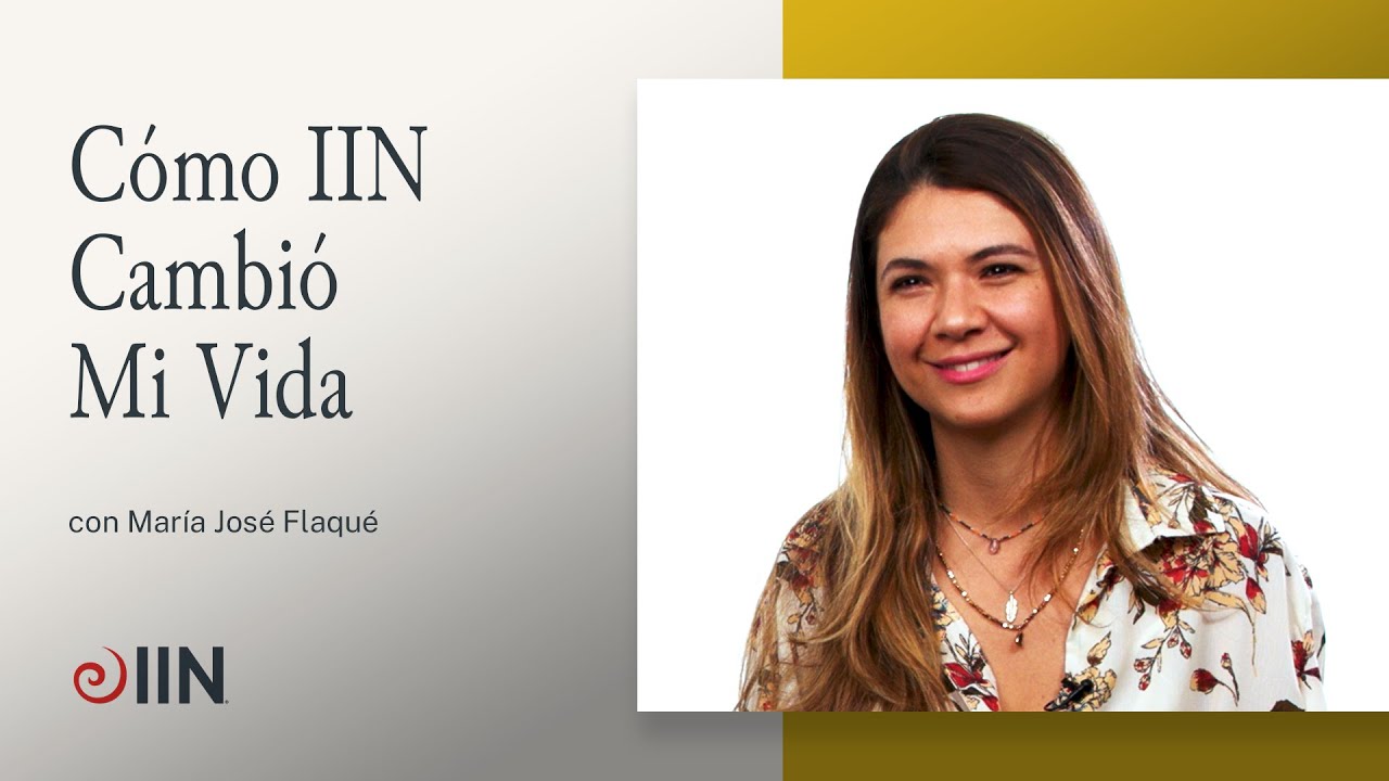 Cómo IIN Cambió Mi Vida con María José Flaqué