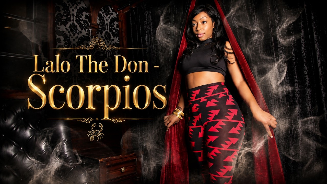 Lalo The Don - Scorpios (Official Music Video) Birthday Edition