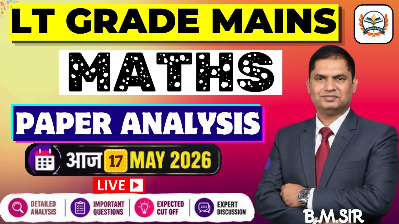 LT GRADE MAINS MATH EXAM 2026 | LT MAINS MATHS PAPER ANALYSIS & expected cut off | BY BM SIR