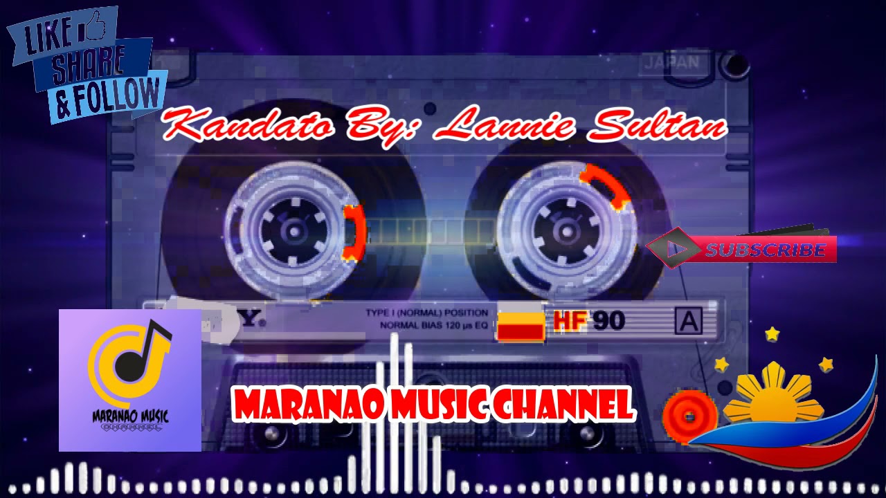 Maranao Song / Kandato By: Lannie Sultan
