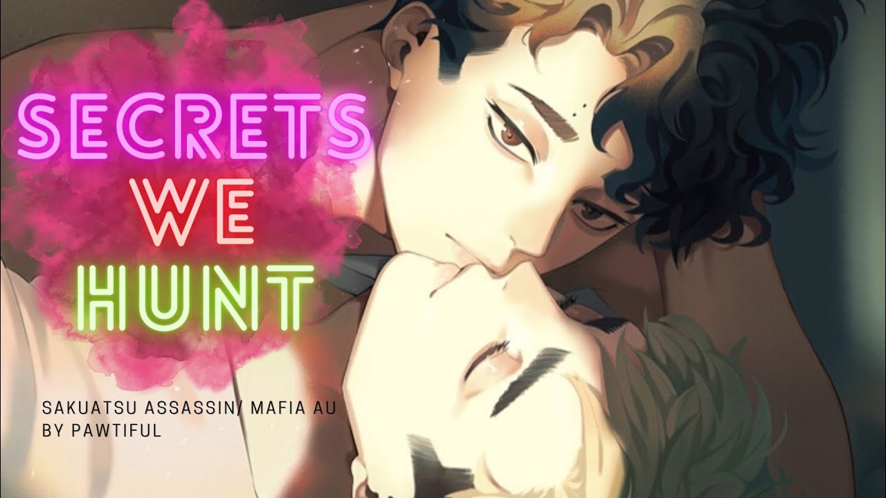 Secrets We Hunt [1] || SakuAtsu Mafia AU