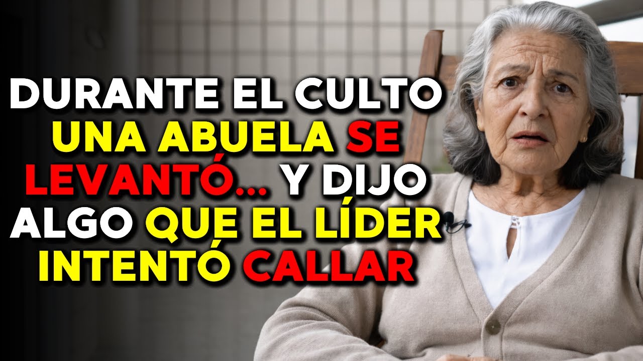 Durante el culto, una abuela se levantó... y dijo algo que el líder intentó callar