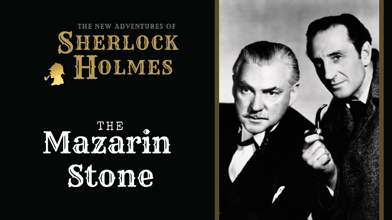 Sherlock Holmes Radio: The Mazarin Stone | Basil Rathbone, Nigel Bruce, Tom Conway