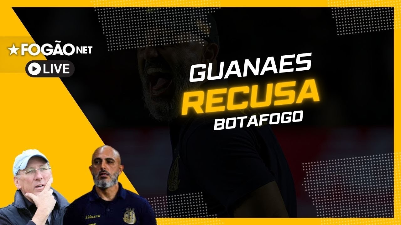FOG&Atilde;ONET LIVE: GUANAES RECUSA BOTAFOGO | NOVA OFERTA POR PEDRO BICALHO | ACERTO COM MIZUNO?