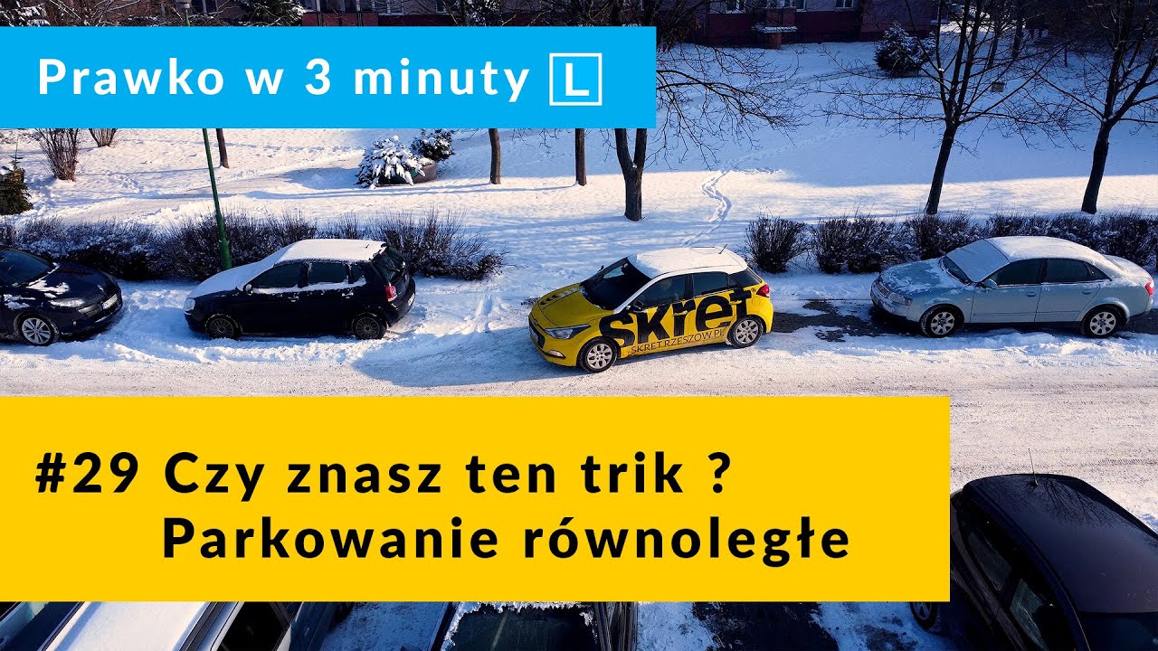 #29 Jeden Trik przy parkowaniu r&oacute;wnoległym tyłem