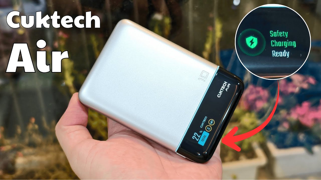 Đập hộp Cuktech 10 Air : Sạc Dự Phòng Pin Silicon Carbon - Màn Hình Thông Minh + Chế Độ Sạc An Toàn