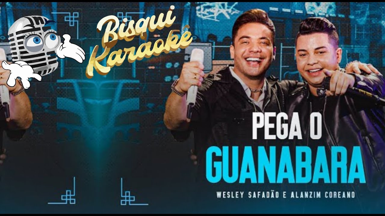 Pega o Guanabara - Karaokê