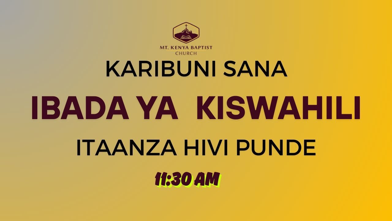 Mount Kenya Baptist Church - Swahili Service, 15th March, 2026