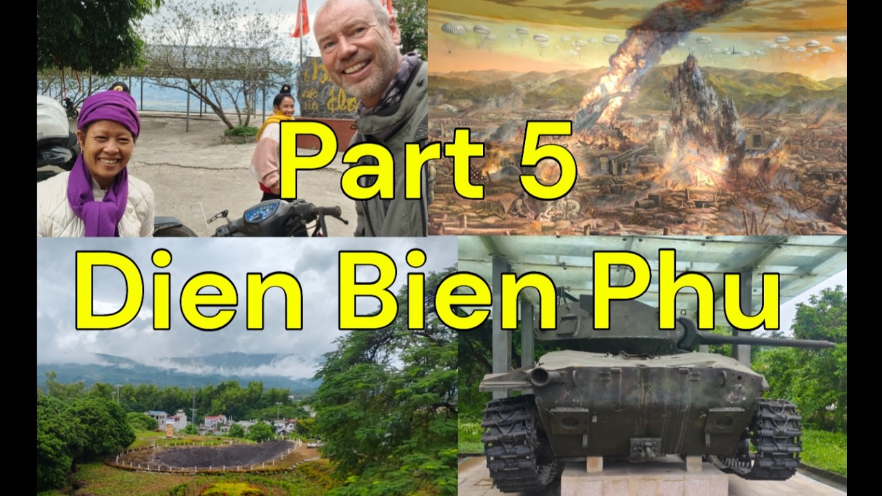 North Vietnam Tour (part 5) - Dien Bien Phu