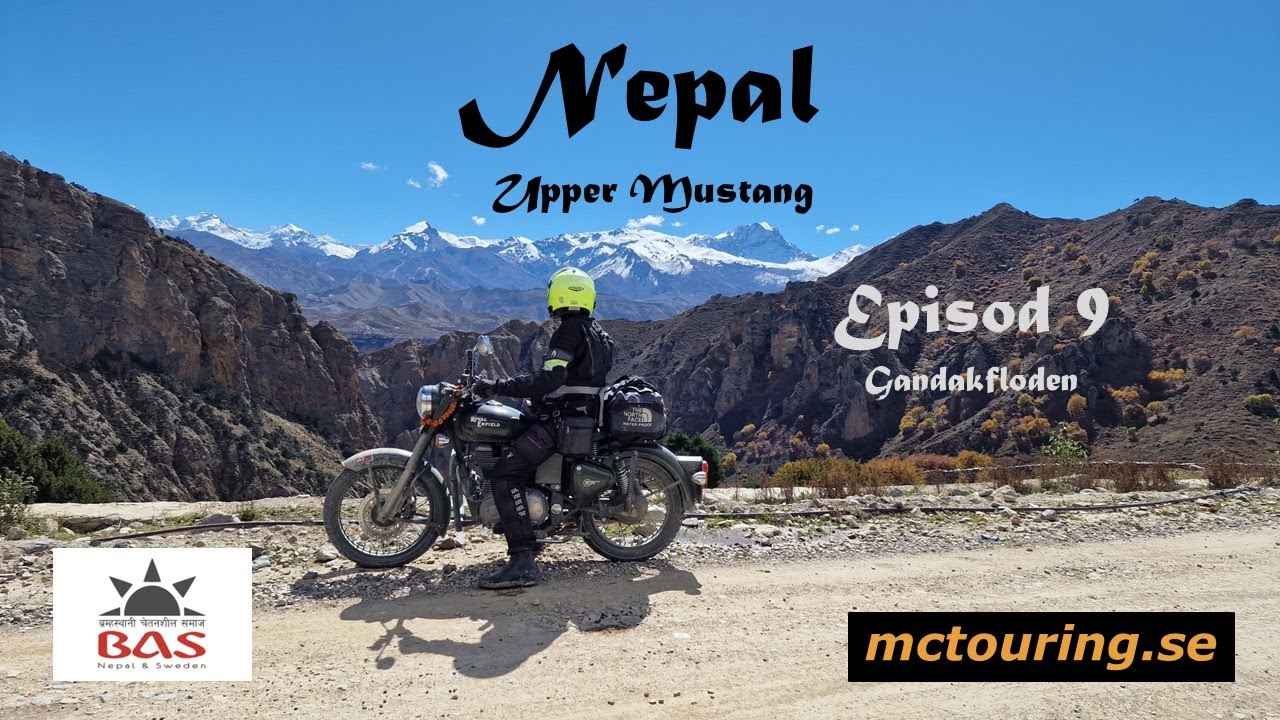 Nepal Upper Mustang Episod 9 - Gandakfloden