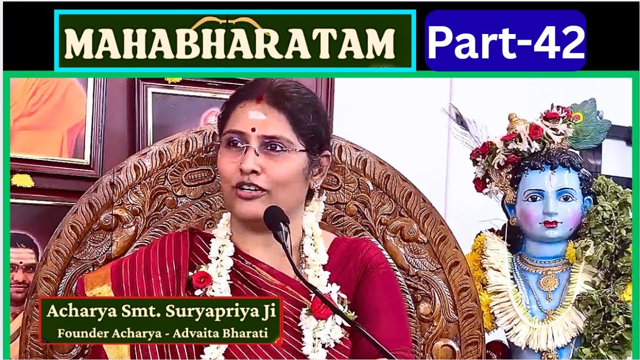 Mahabharatham 42, மகாபாரதம், ஆதி பருவம் - சம்பவ பருவம் - Acharya Smt. Suryapriya