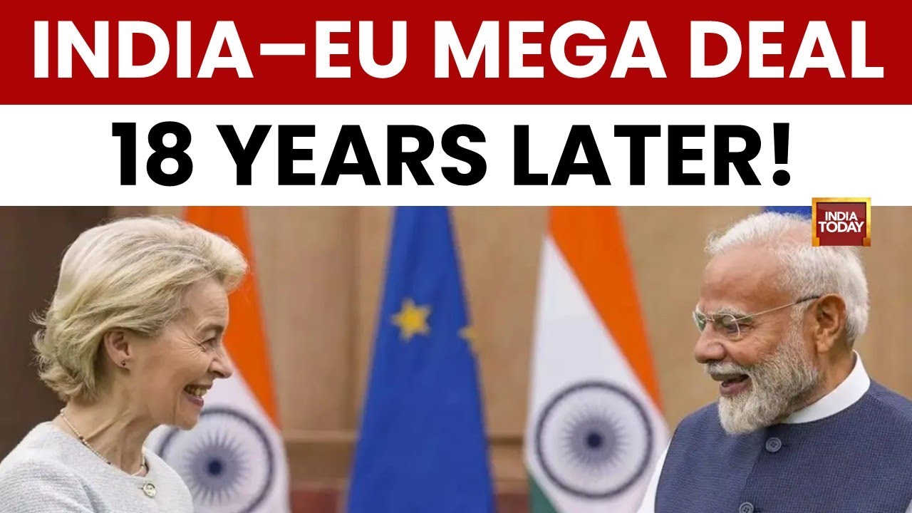 India-EU 'Mother Of All Deals' To Be Formally Announced Today | Benefits Explained | India Today