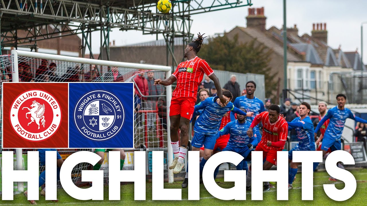 HIGHIGHTS / Welling United 1 Wingate & Finchley 0