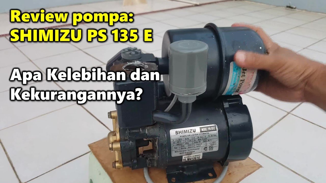 Menguji performance pompa SHIMIZU PS 135 E