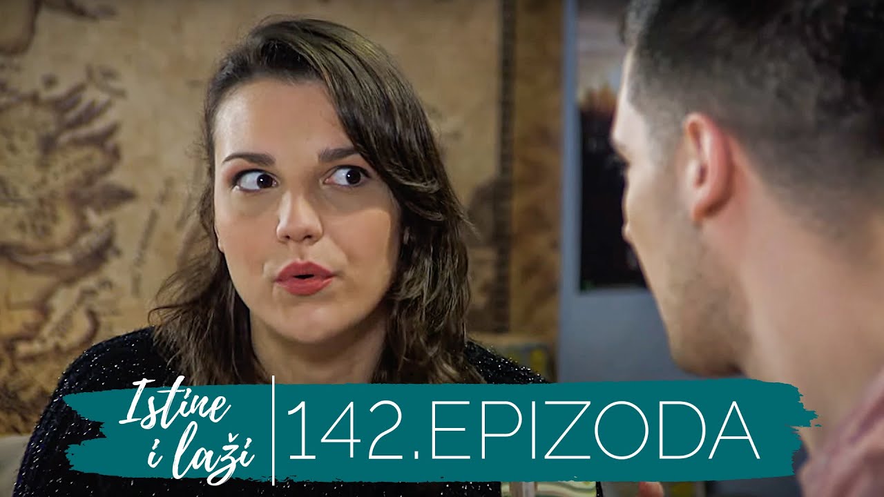 Istine i Laži | Sezona 01 | Epizoda 142 (domaća serija)