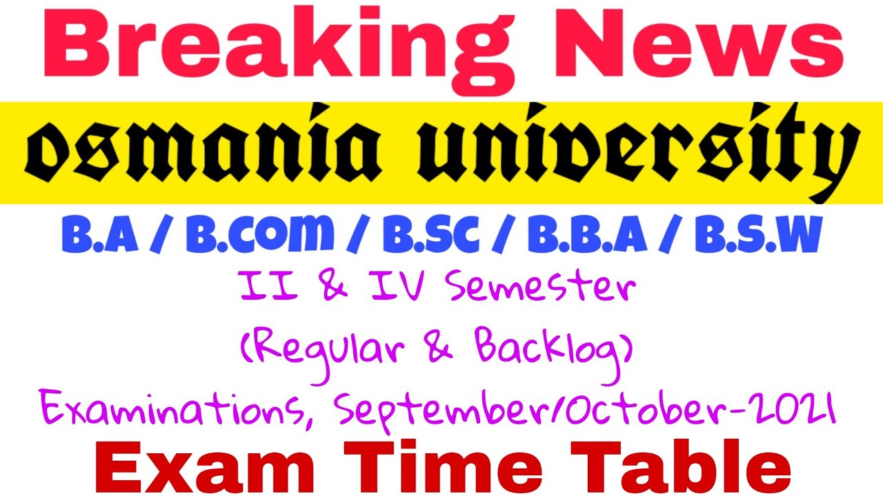Degree 2nd & 4th Semester Exam Time Table Sep 2021 | BA BCOM BSC BBA BSW | OU | Regular Backlog Exam